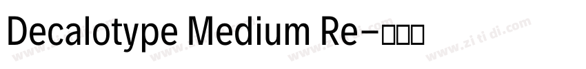 Decalotype Medium Re字体转换